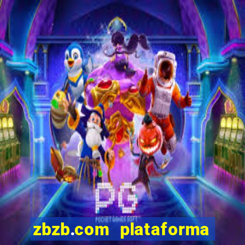 zbzb.com plataforma de jogos